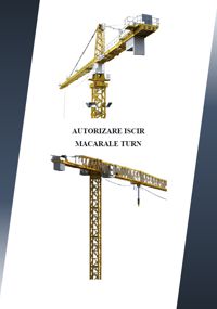 Autorizare ISCIR macara turn