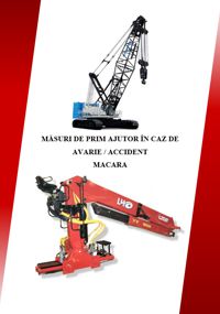 Măsuri de prim ajutor în caz de avarie/accident macara